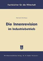 Die Innenrevision im Industriebetrieb