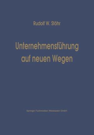 Unternehmensführung auf neuen Wegen