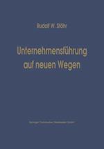 Unternehmensführung auf neuen Wegen