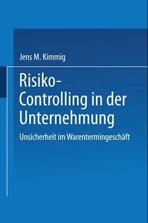 Risiko-Controlling in der Unternehmung