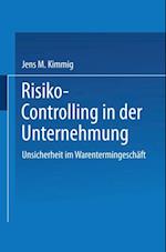 Risiko-Controlling in der Unternehmung