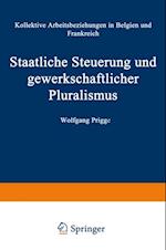 Staatliche Steuerung und gewerkschaftlicher Pluralismus