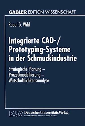 Integrierte CAD-/Prototyping-Systeme in der Schmuckindustrie