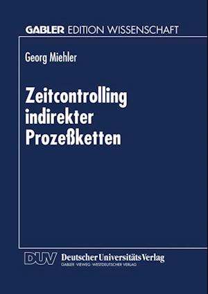 Zeitcontrolling indirekter Prozeßketten