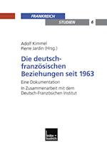 Die deutsch-französischen Beziehungen seit 1963