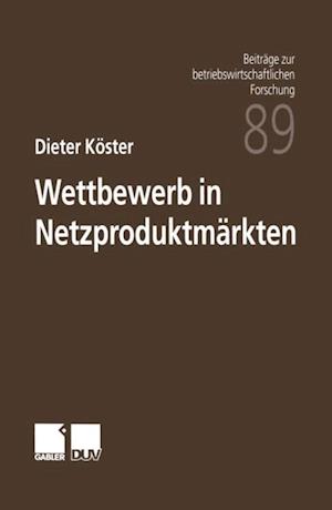 Wettbewerb in Netzproduktmärkten