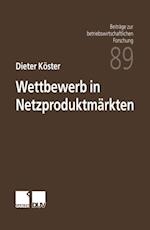 Wettbewerb in Netzproduktmärkten