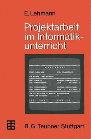 Projektarbeit im Informatikunterricht