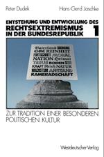 Entstehung und Entwicklung des Rechtsextremismus in der Bundesrepublik