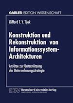 Konstruktion und Rekonstruktion von Informationssystem-Architekturen