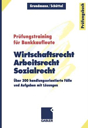 Wirtschaftsrecht, Arbeitsrecht, Sozialrecht