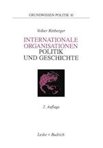 Internationale Organisationen — Politik und Geschichte