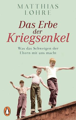 Das Erbe der Kriegsenkel