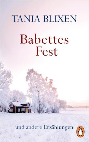 Samarbejdsvillig Hæderlig forfølgelse Få Babettes Fest af Tania Blixen som Paperback bog på tysk - 9783328102359