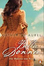 Bella Donna. Die Malerin von Rom