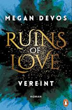 Ruins of Love. Vereint (Grace & Hayden 4)