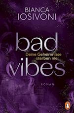 BAD VIBES. Deine Geheimnisse sterben nie