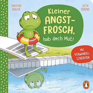 Kleiner Angstfrosch, hab doch Mut!