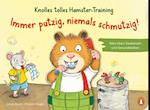 Knolles tolles Hamster-Training - Immer putzig, niemals schmutzig! - Alles übers Saubersein und Gesundbleiben