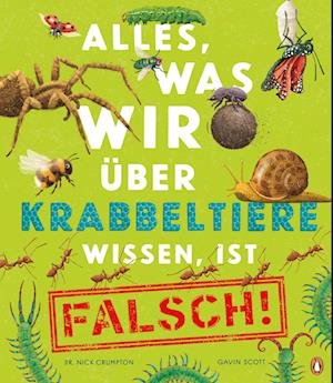 Alles, was wir über Krabbeltiere wissen, ist falsch!