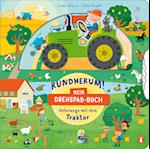 Rundherum! Mein Drehspaß-Buch - Unterwegs mit dem Traktor