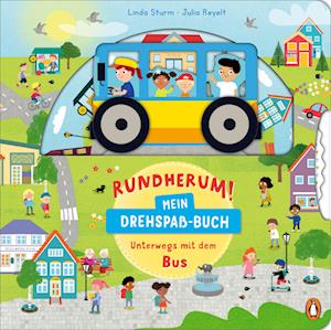 Rundherum! Mein Drehspaß-Buch - Unterwegs mit dem Bus