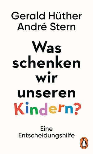 Was schenken wir unseren Kindern?