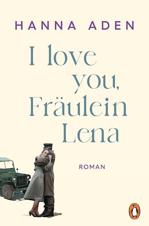 I love you, Fräulein Lena