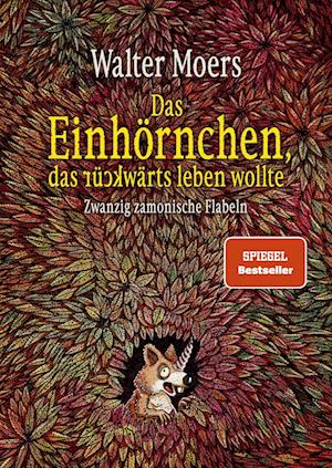 Das Einhörnchen, das rückwärts leben wollte