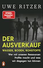 Der Ausverkauf: Wasser, Boden, Rohstoffe