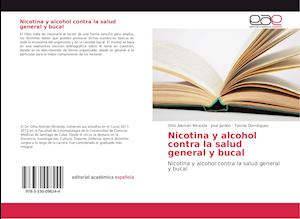 Nicotina y alcohol contra la salud general y bucal