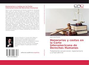 Honorarios y costas en la Corte Interamericana de Derechos Humanos