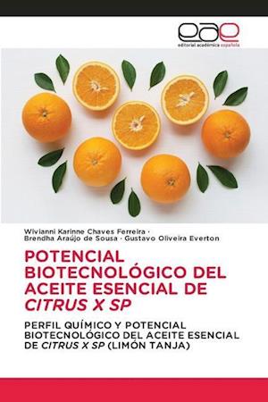 POTENCIAL BIOTECNOLÓGICO DEL ACEITE ESENCIAL DE CITRUS X SP