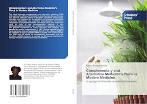 Complementary and Alternative Medicine's Place in Modern Medicine