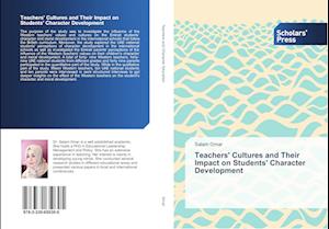 Teachers' Cultures and Their Impact on Students' Character Development