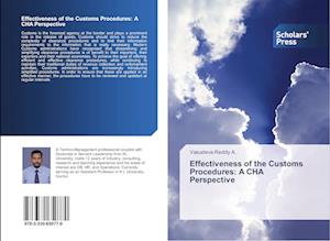 Effectiveness of the Customs Procedures: A CHA Perspective