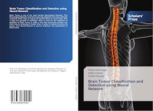 Brain Tumor Classification and Detection using Neural Network