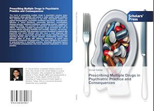 Prescribing Multiple Drugs in Psychiatric Practice and Consequences