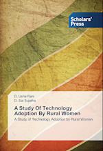 A Study Of Technology Adoption By Rural Women