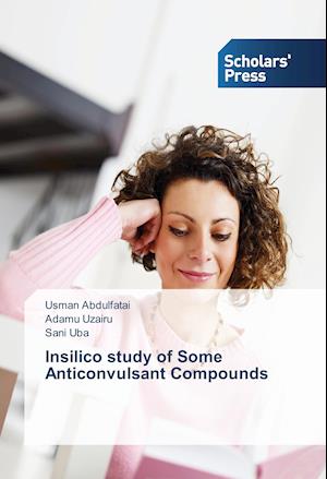 Insilico study of Some Anticonvulsant Compounds