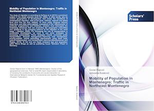 Mobility of Population in Montenegro; Traffic in Northeast Montenegro