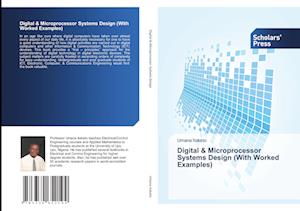 Digital & Microprocessor Systems Design (With Worked Examples)