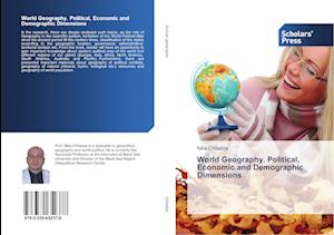 World Geography. Political, Economic and Demographic Dimensions