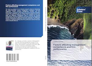 Factors affecting management competence and firm performance