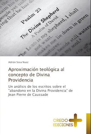 Aproximación teológica al concepto de Divina Providencia