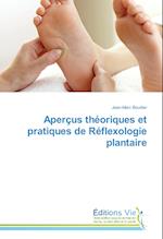 Aperçus théoriques et pratiques de Réflexologie plantaire