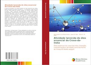 Atividade larvicida do óleo essencial do Cravo-da-Índia