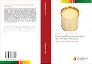 Projeto e Dimensionamento de Unidade Industrial