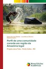 Perfil de uma comunidade carente em região da Amazônia legal