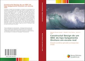 Constructal Design de um WEC do tipo Galgamento Onshore em escala real